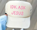 IDK, ASK JESUS